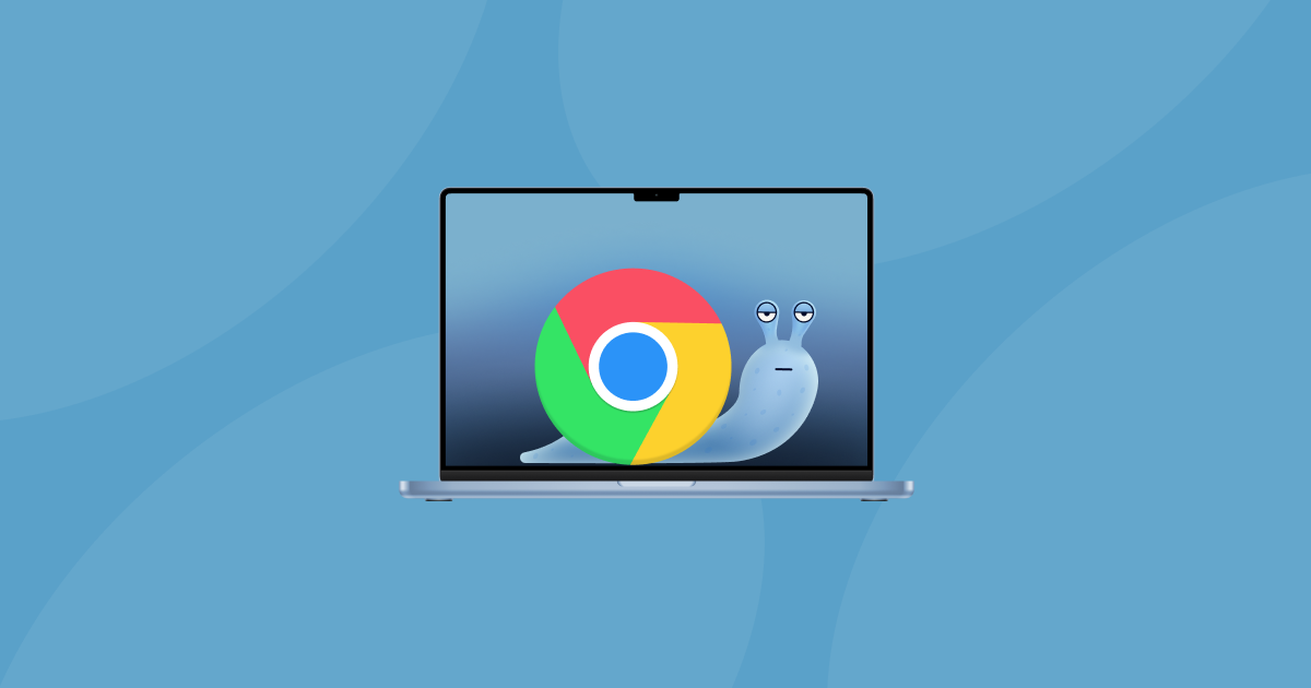 why-is-chrome-so-slow-on-mac-and-how-to-fix-it